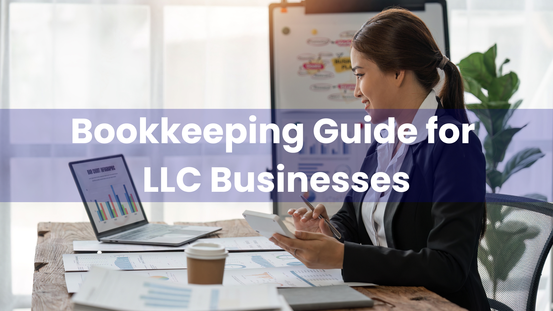 Bookkeeping Guide for LLC Businesses
