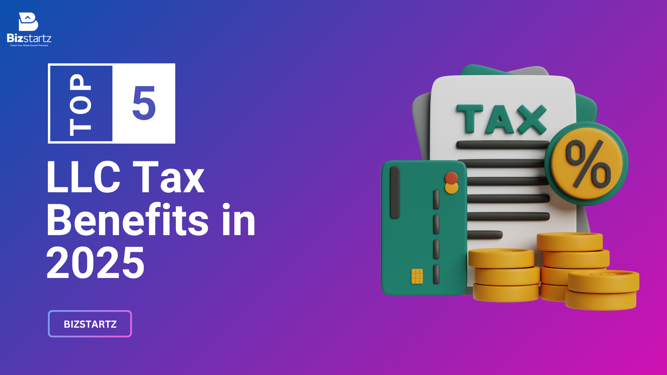 LLC Tax Benefits in 2025