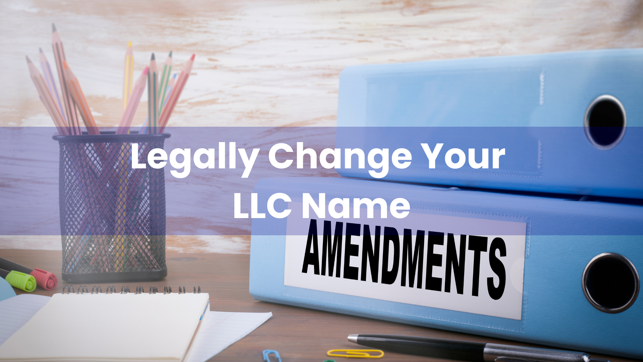 Change Your LLC Name