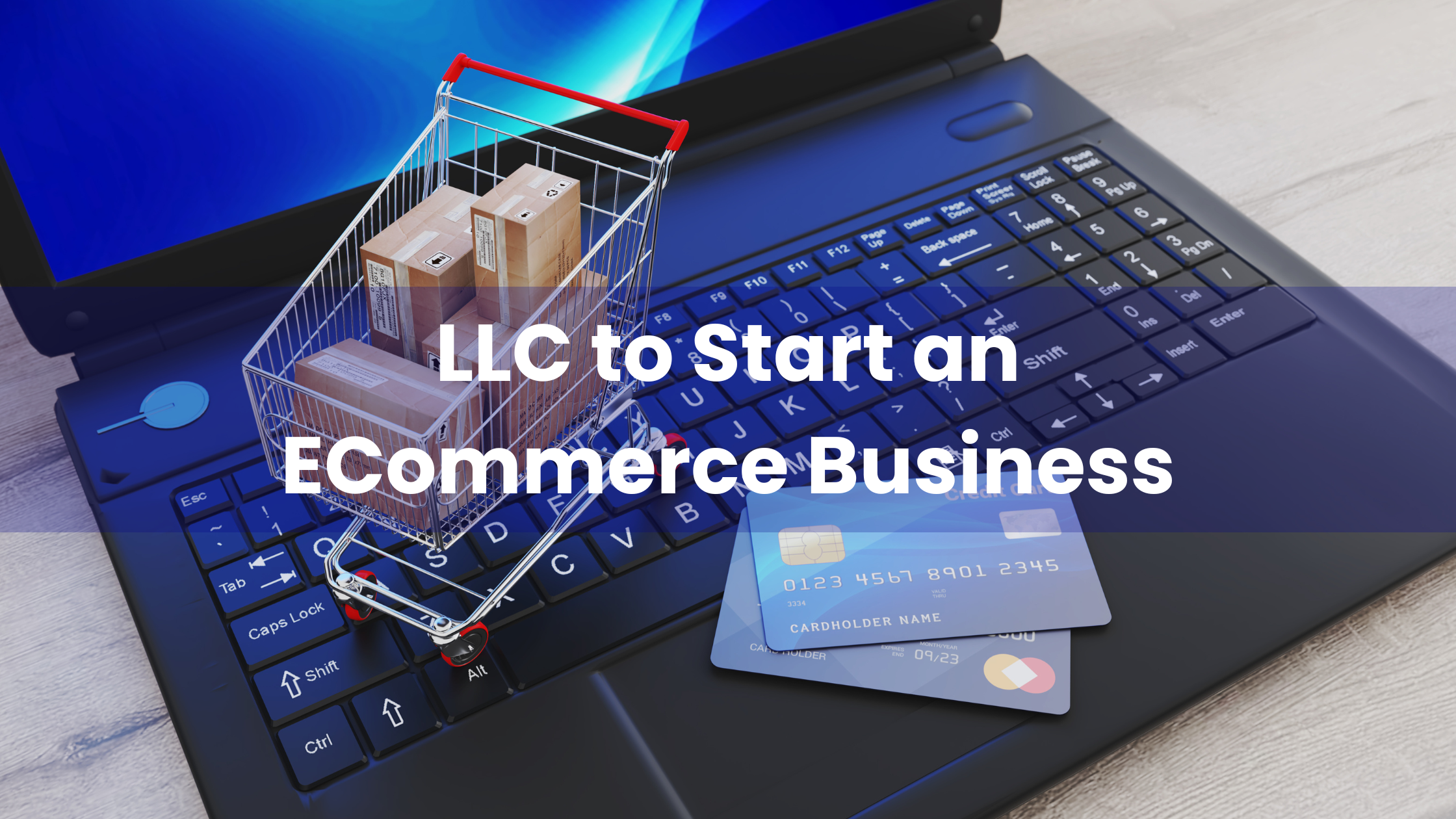 LLC to Start an ECommerce Business