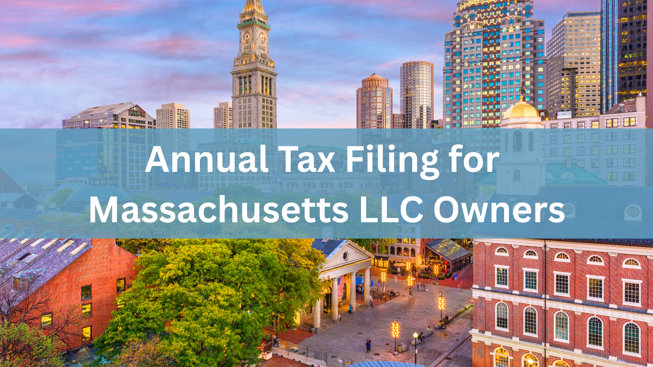 Annual Tax Filing for Massachusetts LLC Owners