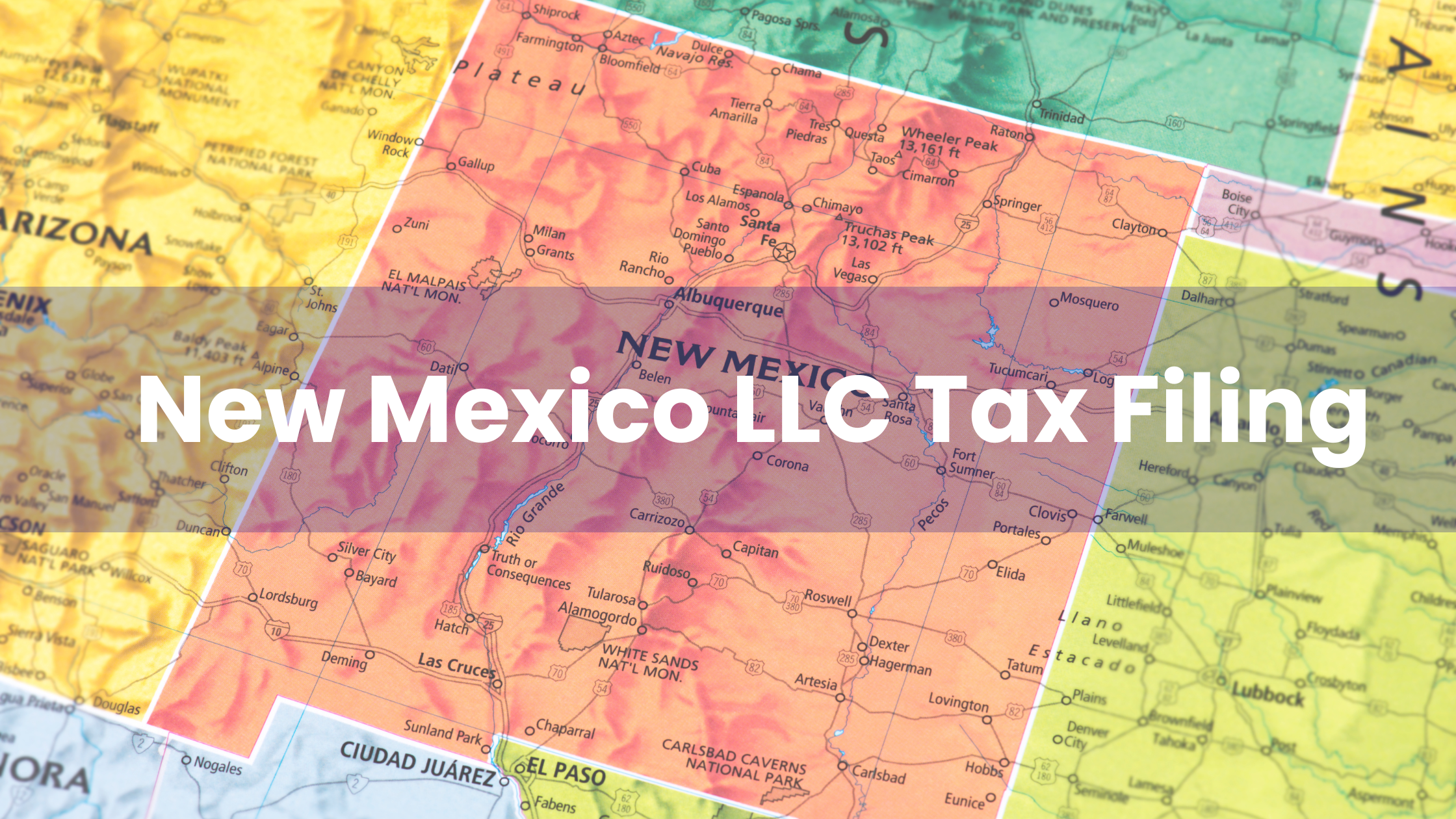 Annual Tax Filing for New Mexico LLC Owners