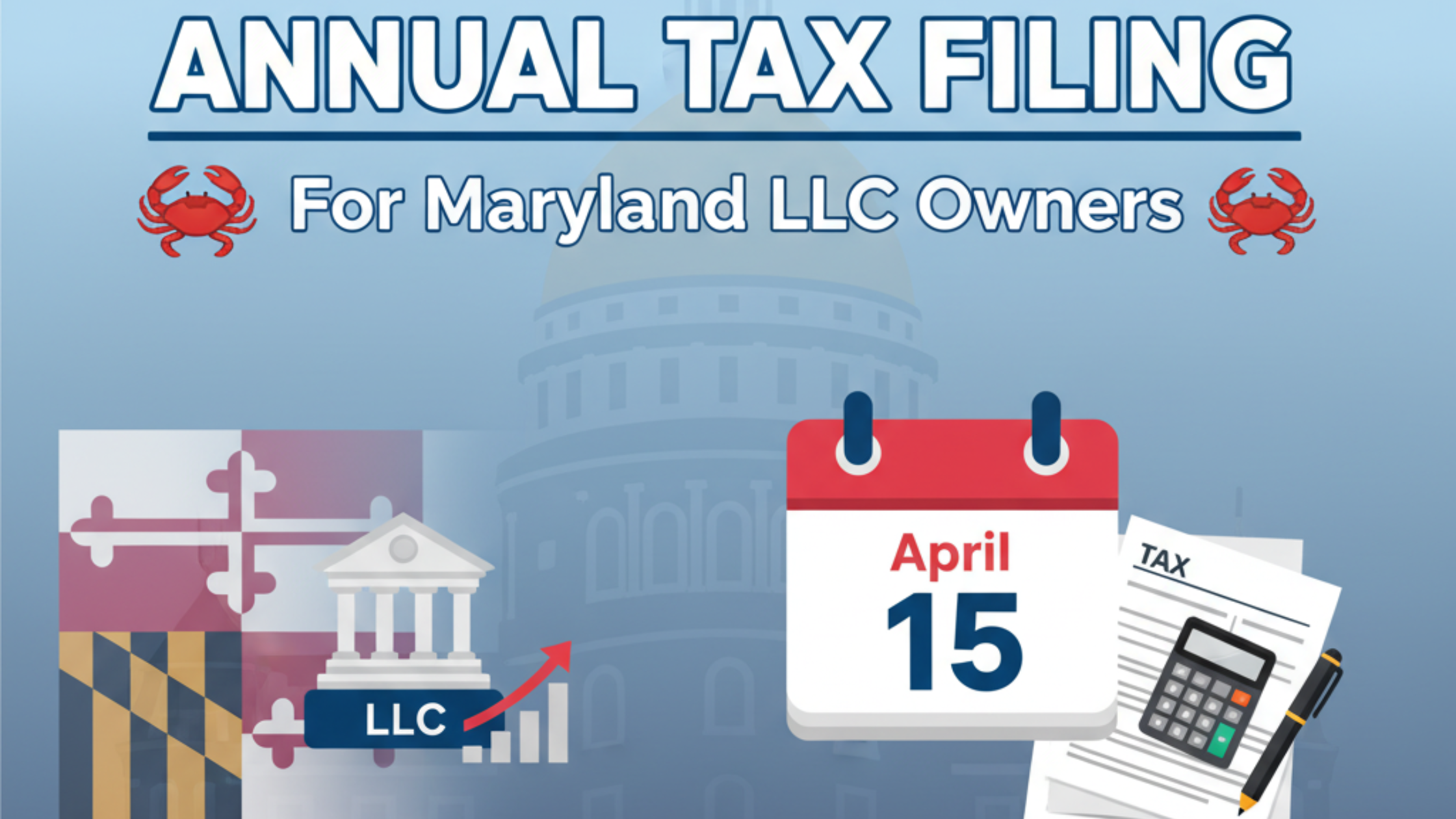 Annual Tax Filing for Maryland LLC Owners
