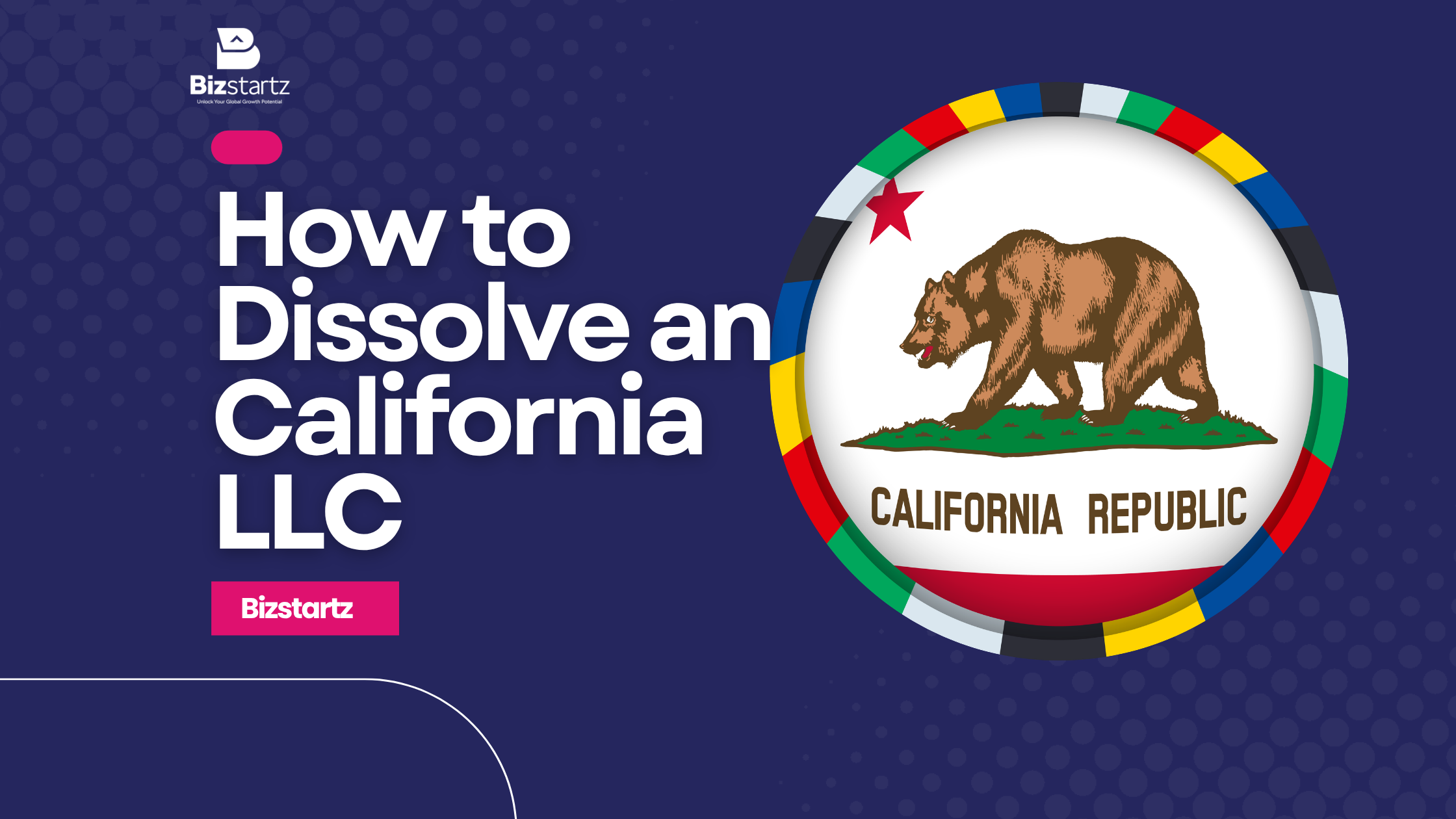 How to dissolve a California LLC